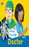 When I Grow Up: Doctor