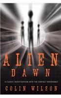 Alien Dawn: A Classic Investigation into the Contact Experience