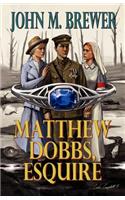 Matthew Dobbs Esquire: (English)