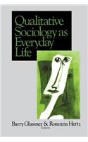 Qualitative Sociology as Everyday Life