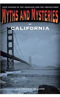 Myths and Mysteries of California