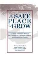 A Safe Place to Grow