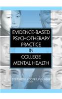 Evidence-Based Psychotherapy Practice in College Mental Health