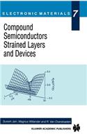 Compound Semiconductors Strained Layers and Devices