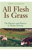 All Flesh Is Grass