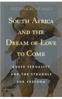 South Africa and the Dream of Love to Come