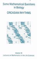 Some Mathematical Questions in Biology: Circadian Rhythms(Lectures on Mathematics in the Life Sciences)