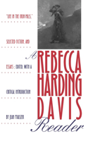 Rebecca Harding Davis Reader