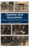 Quinine and Quarantine: Missouri Medicine Through the Years(Missouri Heritage Readers Series)
