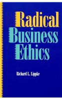 Radical Business Ethics
