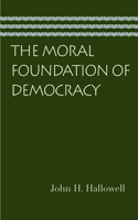 Moral Foundation of Democracy