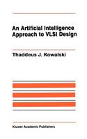 Artificial Intelligence Approach to VLSI Design
