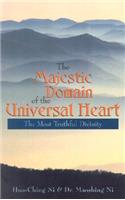 Majestic Domain of the Universal Heart