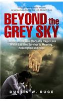 Beyond the Grey Sky