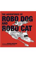 Adventures of Robo Dog and Robo Cat