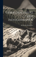 Ueber Den Ursitz Der Indogermanen