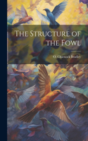 Structure of the Fowl
