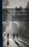 Education of Teacher