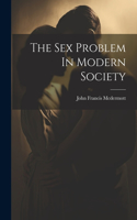 Sex Problem In Modern Society