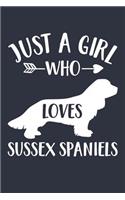Just A Girl Who Loves Sussex Spaniels Notebook - Gift for Sussex Spaniel Lovers and Dog Owners - Sussex Spaniel Journal