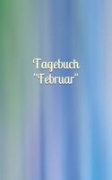 Tagebuch Februar