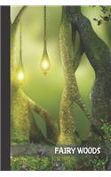 Fairy Woods: small lined Fairy Notebook / Travel Journal to write in (6'' x 9'') 120 pages