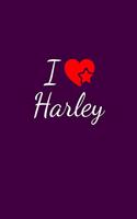 I love Harley