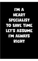 Heart Specialist Notebook - Heart Specialist Diary - Heart Specialist Journal - Funny Gift for Heart Specialist: Medium College-Ruled Journey Diary, 110 page, Lined, 6x9 (15.2 x 22.9 cm)