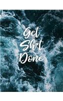 Get Sh*t Done