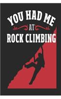 You Had Me At Rock Climbing