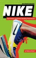 Nike: Sportswear and Brand-Building Powerhouse