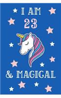 I Am 23 And Magical: Unicorn 23rd Birthday Journal Present / Gift for Women & Men Blue Theme (6 x 9 - 110 Blank Lined Pages)