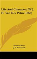 Life And Character Of J. H. Van Der Palm (1865)