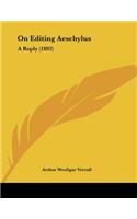 On Editing Aeschylus