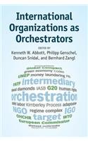 International Organizations as Orchestrators