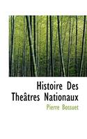 Histoire Des Th Tres Nationaux