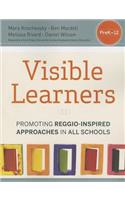 Visible Learners: Promoting Reggio-Inspired Approaches in All Schools