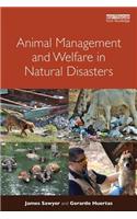 Animal Management and Welfare in Natural Disasters