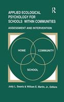 Applied Ecological Psychology for Schools Within Communities