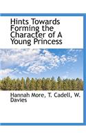 Hints Towards Forming the Character of a Young Princess
