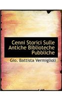 Cenni Storici Sulle Antiche Biblioteche Pubbliche
