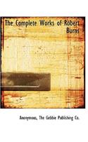 The Complete Works of Robert Burns