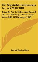 The Negotiable Instruments ACT, ACT 26 of 1881