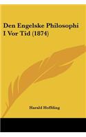 Den Engelske Philosophi I Vor Tid (1874): (Chinese)