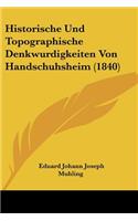 Historische Und Topographische Denkwurdigkeiten Von Handschuhsheim (1840): (German)