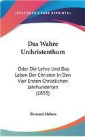 Das Wahre Urchristenthum