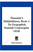 Danmark I Middelalderen, Book 1