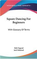 Square Dancing For Beginners