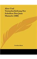 Alter Und Textueberliefrung Der Schriften Don Juan Manuels (1880)