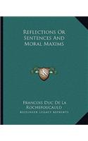 Reflections or Sentences and Moral Maxims